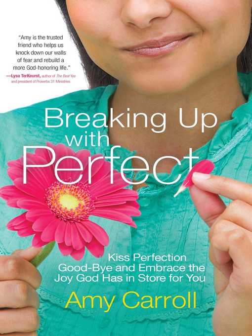 Title details for Breaking Up with Perfection by Amy Carroll - Wait list